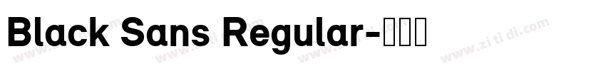 Black Sans Regular字体转换 Black Sans Regular字体转换